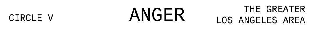 A graphic depicting Circle V: Anger, The Greater Los Angeles Area